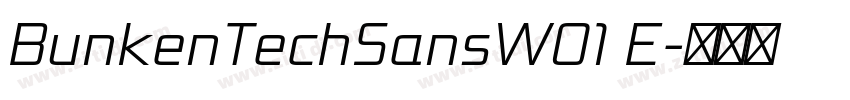 BunkenTechSansW01 E字体转换